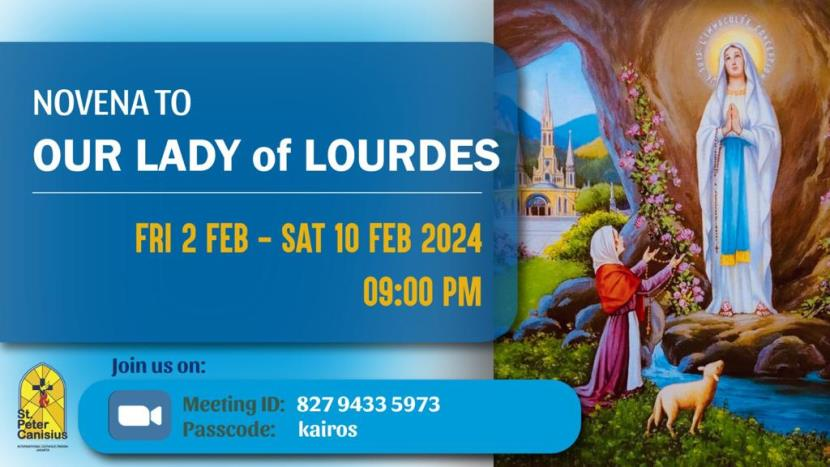 Novena to Our lady of Lourdes Fri 2 - Sat 10 Feb 2024 09.00PM