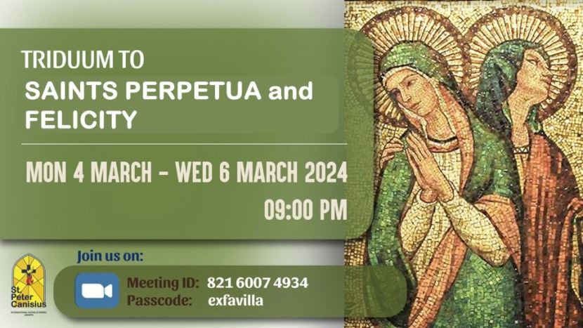 Triduum to St. Perpetua and Felicity : Mon 4 March - Wed 6 March 2024 9:00PM