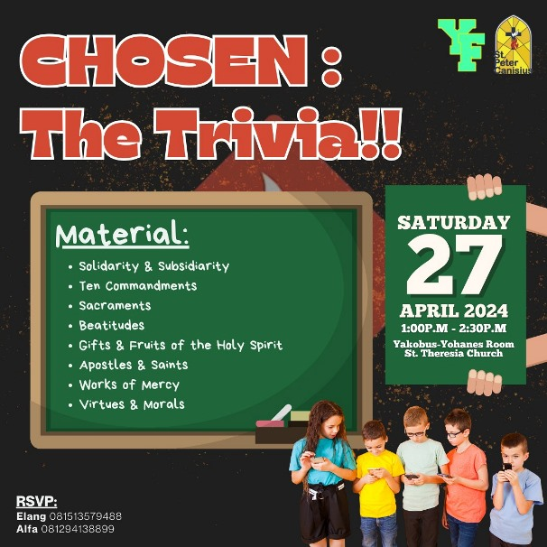 CHOSEN : The Trivia !! - Sat, 27 April 2024 1.00PM-2.30PM