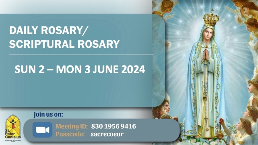 Daily Rosary / Scriptural Rosary Sun 2 to Mon 3 June 2024