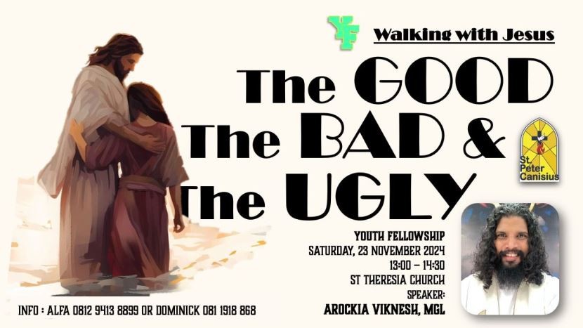 YF Walking with Jesus : The Good The Bad & The Ugly Sat 23 Nov 2024 13.00-14.30