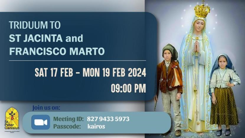 Triduum to St. Jacinta and Fransisco Marto - Sat 17 - Mon 19 Feb 2024 09:00PM